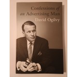 David Ogilvy - Confessions of an Advertising Man (Confesiunile unui om de publicitate)