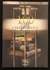 NICHOLAS KAROLIDES - 100 DE CARTI INTERZISE - ISTORIA CENZURII IN LITERATURA MONDIALA foto