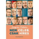 Nem celeb, csak h&iacute;res - Besz&eacute;lget&eacute;sek - Szegv&aacute;ri Katalin
