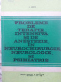 PROBLEME DE TERAPIE INTENSIVA SI DE ANESTEZIE IN NEUROCHIRURGIE NEUROLOGIE SI PSIHIATRIE-C. ARSENI