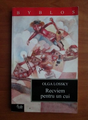 Olga Lossky - Recviem pentru un cui foto
