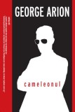 Cameleonul - George Arion - Carti politiste fictiune brosat Crime Scene Press