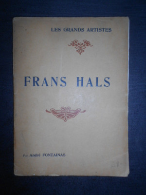 Andre Fontainas - Frans Hals. Les Grands Artistes (1908) foto