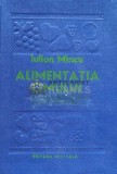 Alimentatia omului bolnav. Dietoterapia - 1980 - Iulian Mincu (D113)