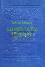 Alimentatia omului bolnav. Dietoterapia - 1980 - Iulian Mincu (D113) foto