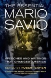 The Essential Mario Savio: Speeches and Writings That Changed America