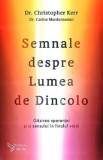 Semnale despre lumea de dincolo - Christopher Kerr, Carine Mardorossian