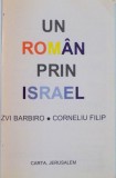 UN ROMAN PRIN ISRAEL de ZVI BARBIRO, CORNELIU FILIP