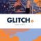 Glitch, Vol. 2