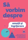 Sa vorbim despre emotii si ingrijorare, DPH