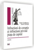 Sorin Corlateanu, Dorin Ciuncan - Infractiuni de Coruptie si Infractiuni Privind Piata de Capital