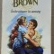 (C516) SANDRA BROWN - IMBRATISARE IN AMURG