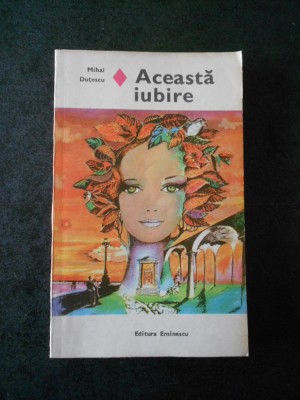 MIHAI DUTESCU - ACESTA IUBIRE foto