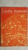 Aristita Negreanu, Felicia Mihai - Limba franceza - Manual pentru clasa a VIII-a (anul IV de studiu), Clasa 8 (vezi detalii pentru livrare in tara), 1978, Didactica si Pedagogica