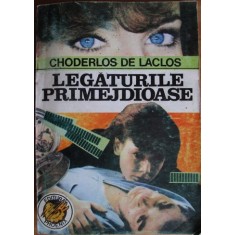 Choderlos de Laclos - Legaturile Primejdioase