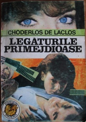 Choderlos de Laclos - Legaturile Primejdioase foto