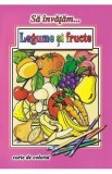 Sa invatam legume si fructe. Carte de colorat - Dana Popescu