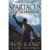 Spartacus the Gladiator - Ben Kane