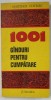 1001 Ganduri pentru Cumparare - Martian Cotrau, 1981 - Psihologie - Coperta Brosata