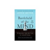 Battlefield of the Mind (30th Anniversary Edition): Winning the Battle in Your Mind