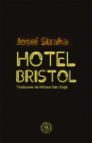 Hotel Bristol, Josef Straka
