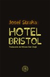 Hotel Bristol - Josef Straka