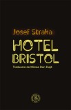 Hotel Bristol, Josef Straka