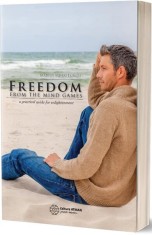 Freedom from the mind games a practical guide for enlightenment- - Marius Mihai Lungu - Atman