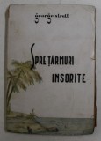 SPRE TARMURI INSORITE , INSEMNARI DE CALATORIE de GEORGE STRATT , 1945