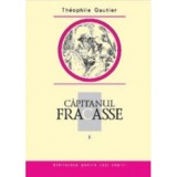 Capitanul Fracasse, volumul I - Theophile Gautier