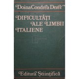 Doina Condrea Derer - Dificultati ale limbii italiene (Editia: 1973)
