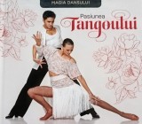 Magia dansului Pasiunea tangoului/ 3 CD uri