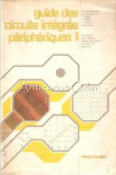Cumpara ieftin Guide Circuits Integres Peripheriques 1, P. Hogenboom, Publitronic 1989, Franceza, Electrotehnica, 416 Pagini