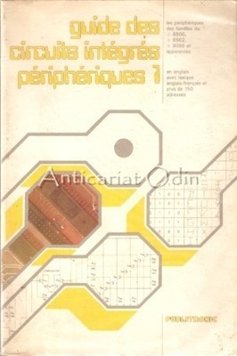 Guide Des Circuits Integres Peripheriques 1 - P. Hogenboom foto