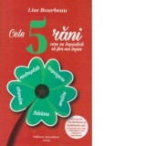 Cele 5 rani care ne impiedica sa fim noi insine - Lise Bourbeau