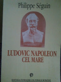 Philippe Seguin - Ludovic Napoleon cel Mare (1994)