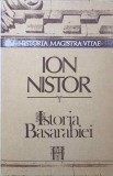 Istoria Basarabiei - Ion Nistor - Editura Humanitas, 1990, 350 pagini, carte de istorie