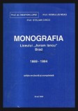 Monografia Liceului Avram Iancu 1869-1994 Brad Lupei, Neag, Circo