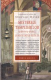 Oddvar Olsen - Misterele templierilor. Sfantul Graal si societatile secrete