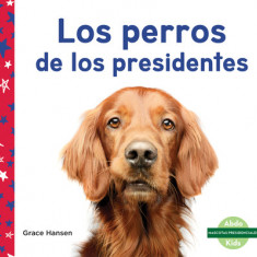 Los Perros de Los Presidentes