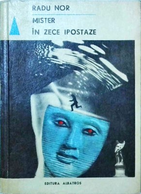 Radu Nor - Mister in zece ipostaze foto
