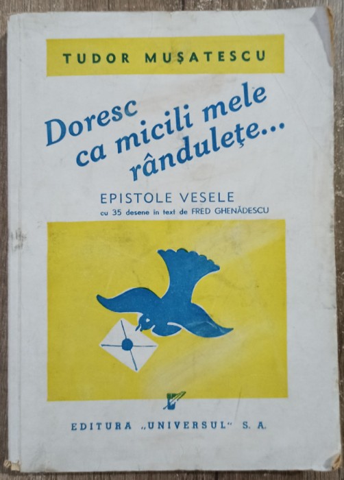 Doresc ca micile mele randulete&hellip; - Tudor Musatescu// 1945