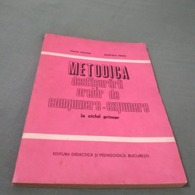 METODICA DESFASURARII ORELOR DE COMPUNERE -EXPUNERE IN CICLUL PRIMAR -VASILE MOLAN foto