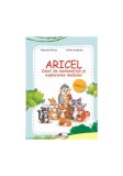 Aricel. Caiet de matematică și explorarea mediului. Clasa I - Paperback - Celina Iordache, Marcela Peneş - Aramis