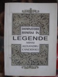 Mihai Alexandru Canciovici - Domnitori romani in legende
