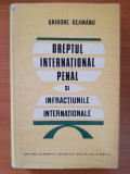 Dreptul international penal si infractiunile internationale G. Geamanu, 1977