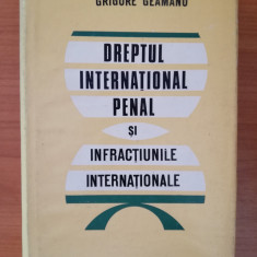 Dreptul international penal si infractiunile internationale G. Geamanu, 1977