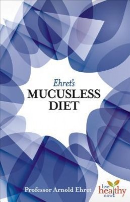 Ehret&amp;#039;s Mucusless Diet foto
