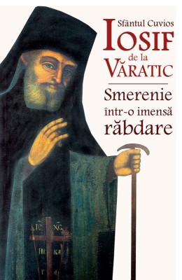 Sfantul Cuvios Iosif de la Varatic - Smerenie intr-o imensa rabdare foto