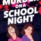 Murder on a School Night